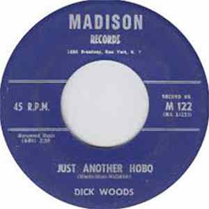 Dick Woods / The Woodsmen - Just Another Hobo / This Restless Man FLAC