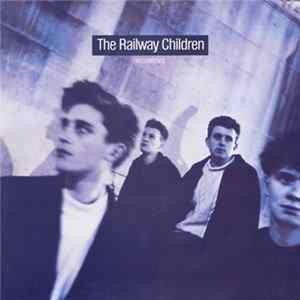 The Railway Children - Recurrence FLAC