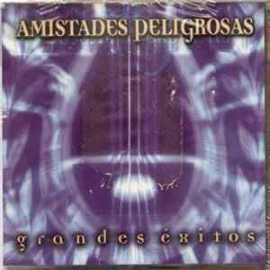 Amistades Peligrosas - Grandes Éxitos FLAC