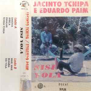 Jacinto Tchipa E Eduardo Paim - Sisi Yola FLAC