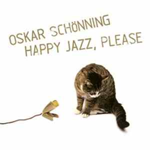 Oskar Schönning - Happy Jazz, Please FLAC