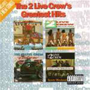 The 2 Live Crew - Greatest Hits FLAC