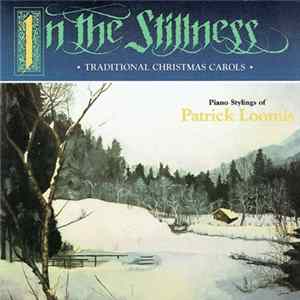 Patrick Loomis - In The Stillness FLAC