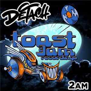 Detach - 2 AM FLAC