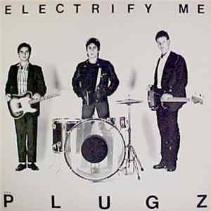 The Plugz - Electrify Me FLAC