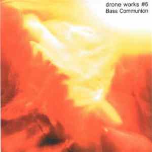 Bass Communion - Drone Works #6 FLAC