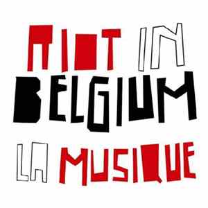 Riot In Belgium - La Musique FLAC
