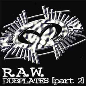 R.A.W. - Dubplates (Part 2) FLAC