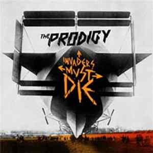 The Prodigy - Invaders Must Die FLAC