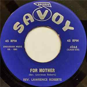 Rev. Lawrence Roberts / Dolores Roberts And The Angelic Choir - For Mother / Sweet Mother FLAC