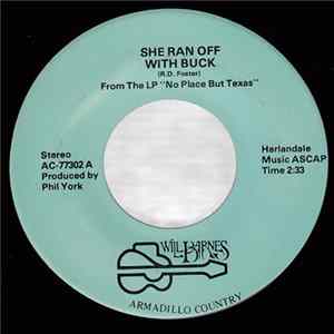 Will Barnes - She Ran Off With Buck / Don't Make Me Sing Redneck Mother FLAC