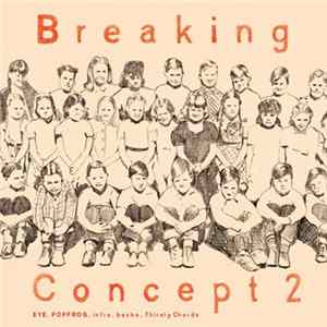 Eye / Infro / Bacho / Popfrog / Thirsty Chords - Breaking Concept 2 FLAC
