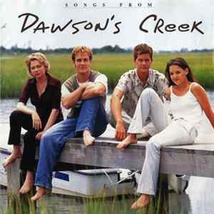 Various - Songs From Dawson's Creek FLAC