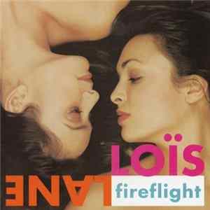 Loïs Lane - Fireflight FLAC