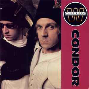 Weirdos - Condor FLAC