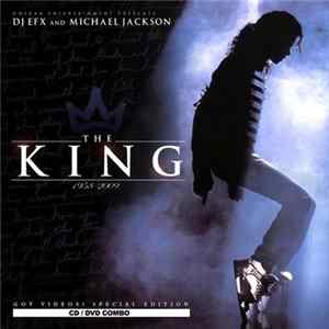 DJ EFX & Michael Jackson - The King (1958-2009) FLAC