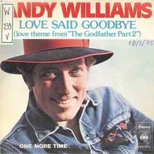 Andy Williams - Love Said Goodbye / One More Time FLAC