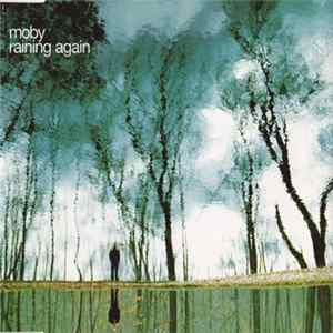 Moby - Raining Again FLAC