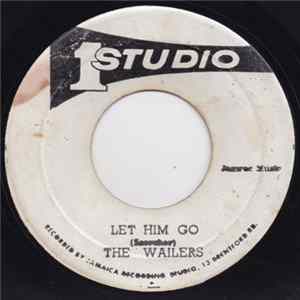 The Wailers / Bob Andy - Let Him Go / Unchained FLAC
