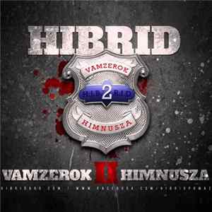 Hibrid - Vamzerok Himnusza 2 FLAC