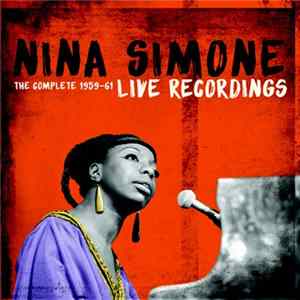 Nina Simone - The Complete 1959-61 Live Recordings FLAC