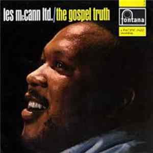Les McCann Ltd. - The Gospel Truth FLAC
