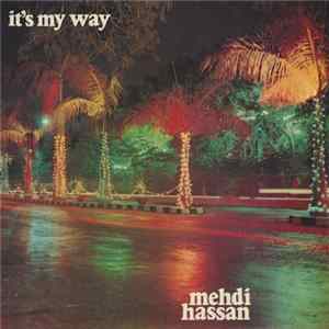 Mehdi Hassan - It's My Way FLAC