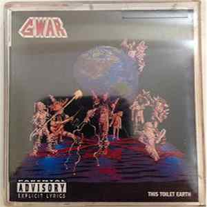 Gwar - This Toilet Earth FLAC