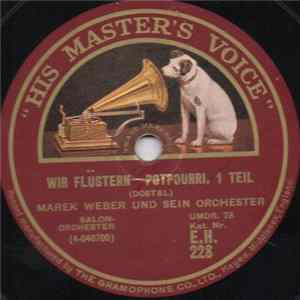 Marek Weber Und Sein Orchester - Wir Flüstern - Potpourri FLAC