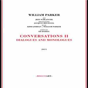 William Parker - Conversations II Dialogues & Monologues FLAC