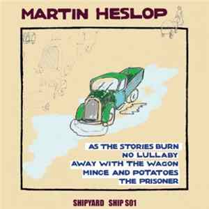 Martin Heslop - As The Stories Burn FLAC