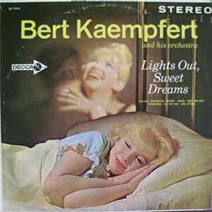 Bert Kaempfert And His Orchestra - Lights Out, Sweet Dreams FLAC