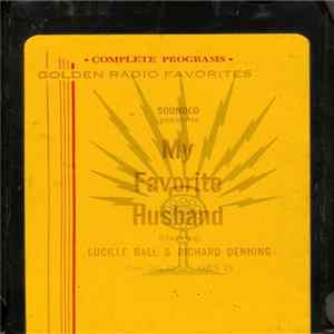 Lucille Ball & Richard Denning - My Favorite Husband Dec. 25, 1948 FLAC