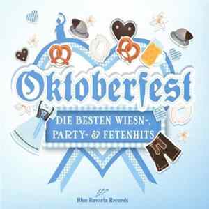 Various - Oktoberfest 2017 (Die Besten Wiesn-, Party- & Fetenhits) FLAC