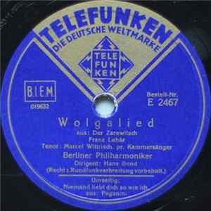Berliner Philharmoniker, Orchester Des Deutschen Opernhauses, Berlin, Marcel Wittrisch, Erna Sack - Wolgalied / Niemand Liebt Dich So Wie Ich FLAC