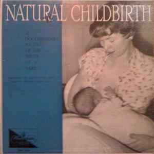 No Artist - Natural Childbirth: A Documentary Record Of The Birth Of A Baby FLAC