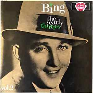 Bing Crosby - The Early Thirties Volume 2 FLAC