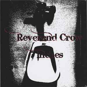 Reverend Crow - 7 Inches FLAC