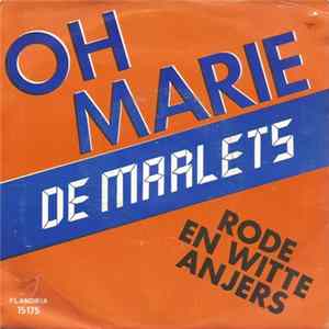 De Marlets - Oh Marie / Rode En Witte Anjers FLAC