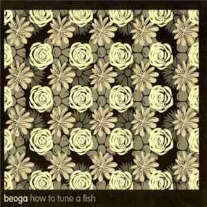 Beoga - How To Tune A Fish FLAC