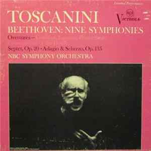 Arturo Toscanini / NBC Symphony Orchestra - Nine Beethoven Symphonies / Overtures / Others FLAC
