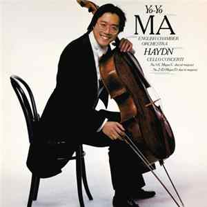 Haydn - Yo-Yo Ma, José-Luis Garcia, English Chamber Orchestra - Cello Concerti No. 1 (C Major) No. 2 (D Major) FLAC