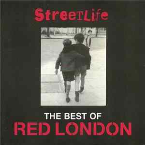 Red London - Streetlife - The Best Of Red London FLAC