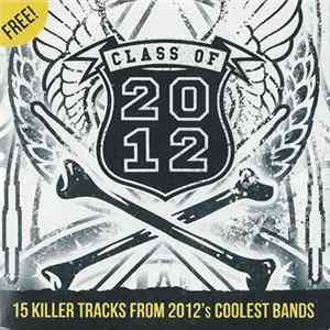 Various - Class Of 2012 (15 Killer Tracks From 2012's Coolest Bands) FLAC