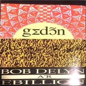 Bob Delyn A'r Ebillion - Gedon FLAC