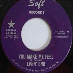 Livin' End - You Make Me Feel / Your Kind Of Love FLAC