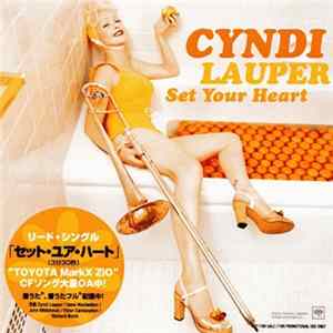 Cyndi Lauper - Set Your Heart FLAC