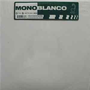 Mono Blanco - Peak / Rock The House FLAC