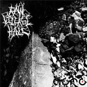 Raw Village Hall - Nothing But Mediocrity At The Shows FLAC