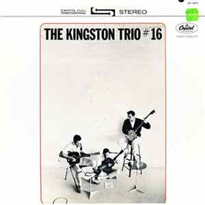 Kingston Trio - The Kingston Trio No. 16 FLAC